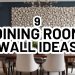 How to Decorate a Big Dining Room Wall