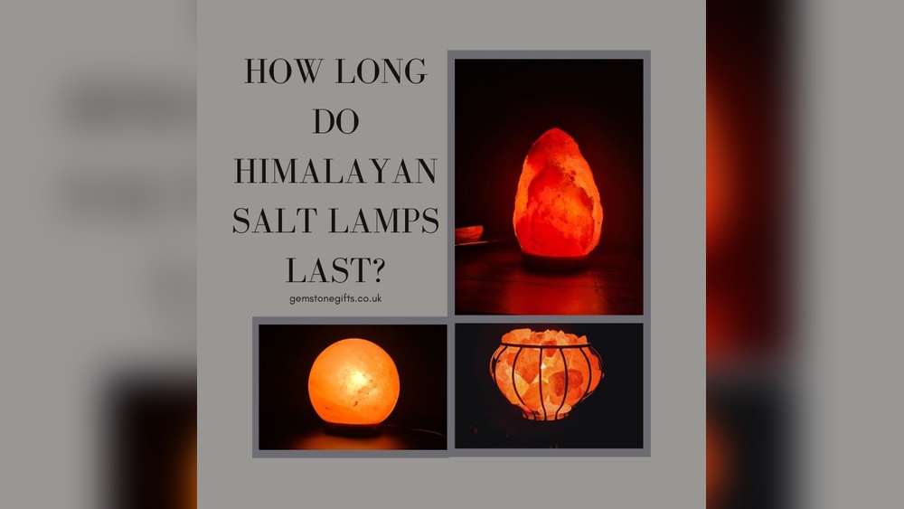 How Long Does Himalayan Salt Lamp Last