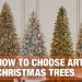 How to Choose a Artificial Christmas Tree
