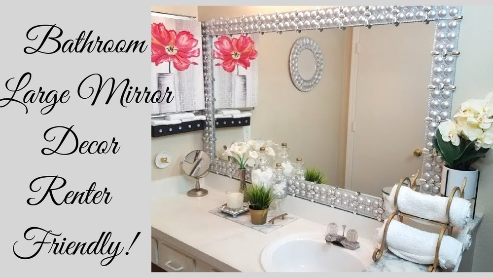 How to Decorate Large Bathroom Mirror
