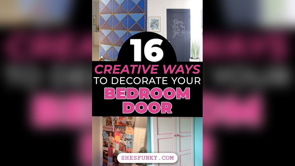 How to Decorate Your Bedroom Door