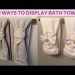 How to Fold Decorative Towels in Bathroom