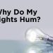 Why Do My String Lights Make a Buzzing Noise